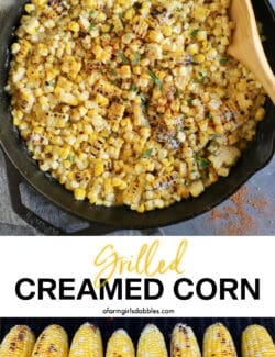 Top image of grilled creamed corn in a skillet and bottom image of charred sweet corn cobs