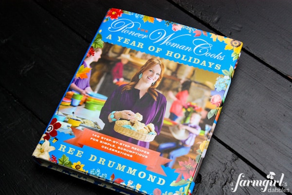 The Pioneer Woman Cooks, A Year of Holidays by Ree Drummond