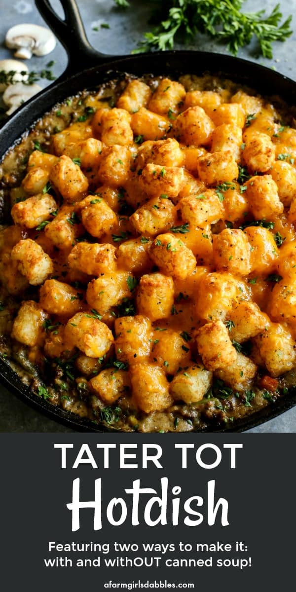 pinterest image of tater tot hotdish in a cast iron skillet