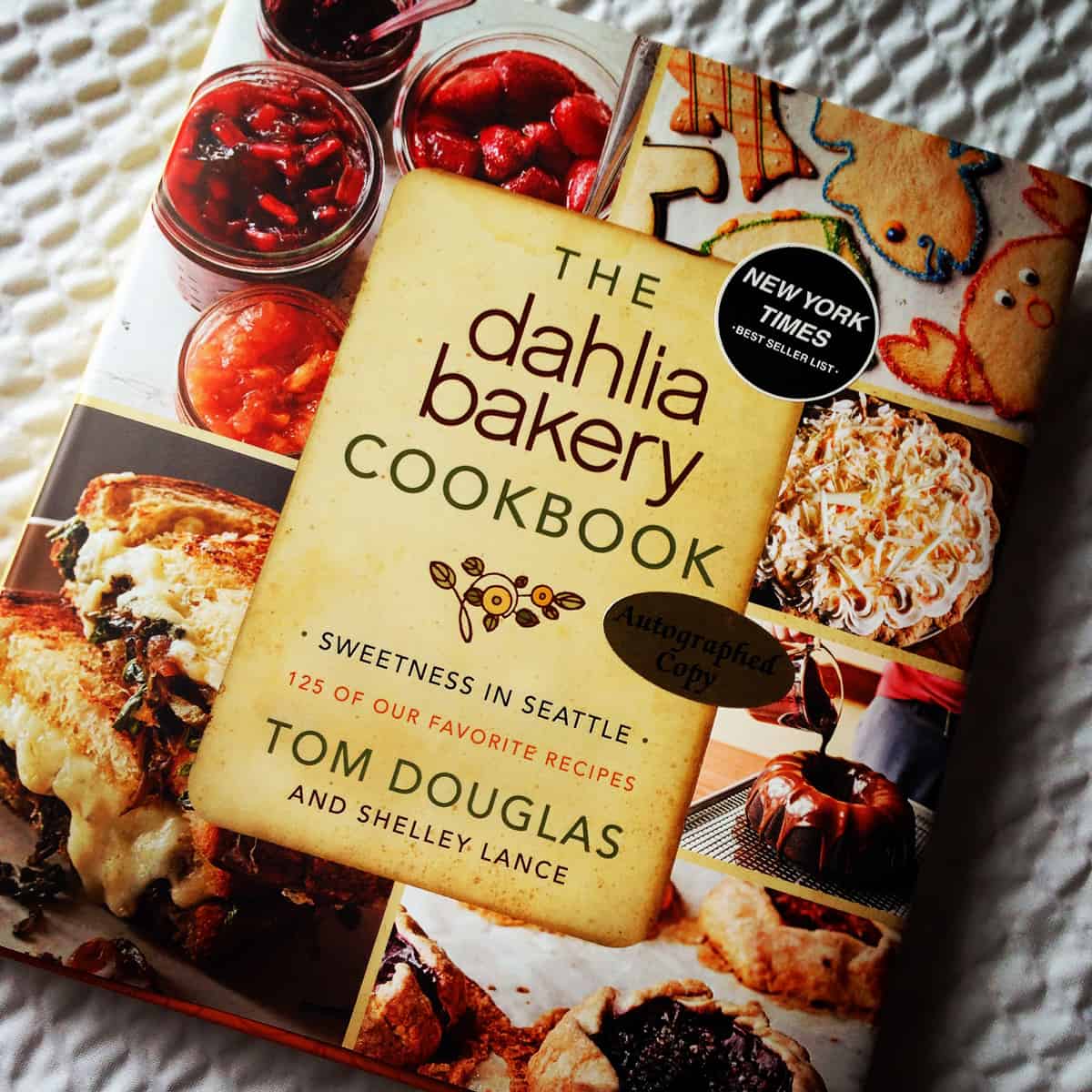 The Dahlia Bakery cookbook by Tom Douglas
