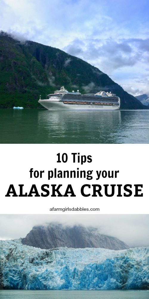 10 tips for planning you Alaska Cruise