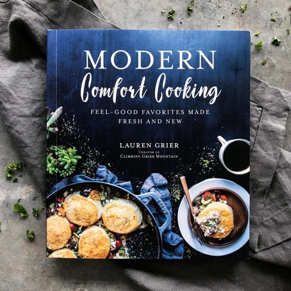 Modern Comfort Cooking by Lauren Grier