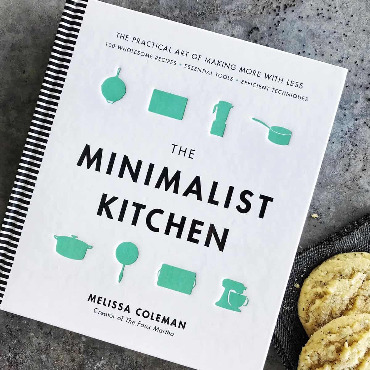The Minimalist Kitchen by Melissa Coleman cookbook