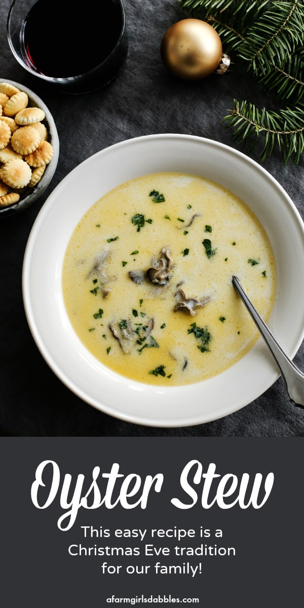 Oyster Stew Recipe • a farmgirl's dabbles