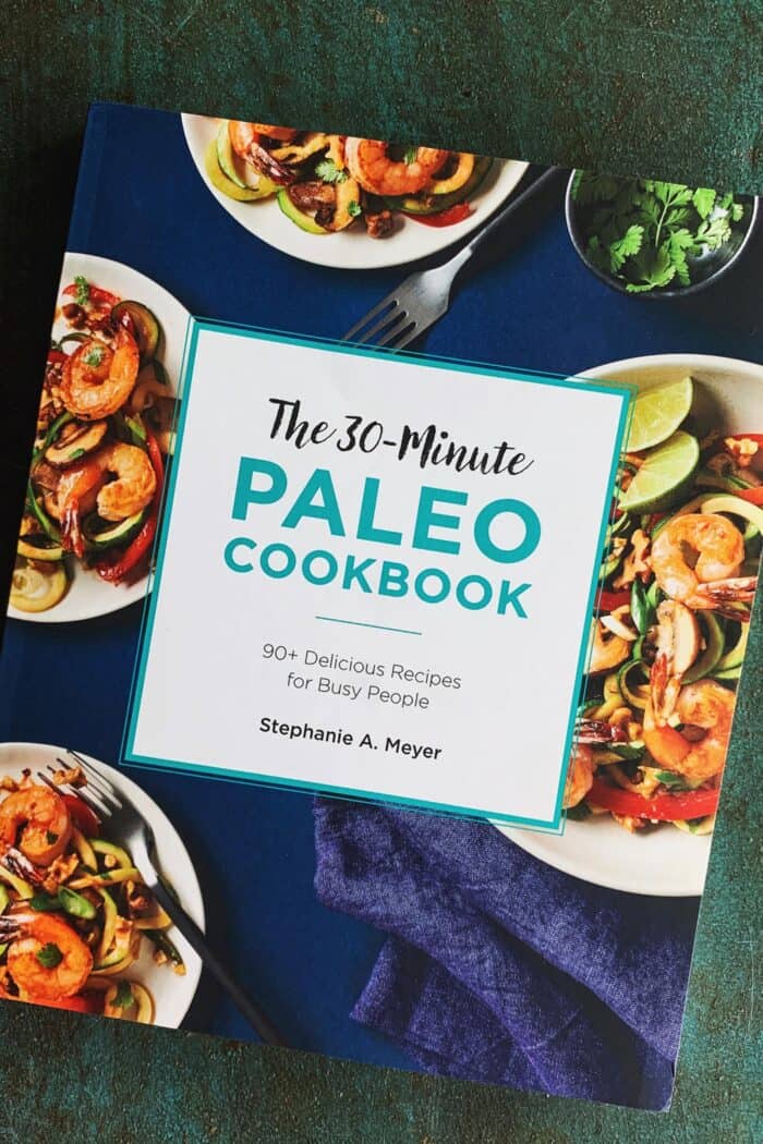 The 30-Minute Paleo Cookbook by Stephanie Meyer