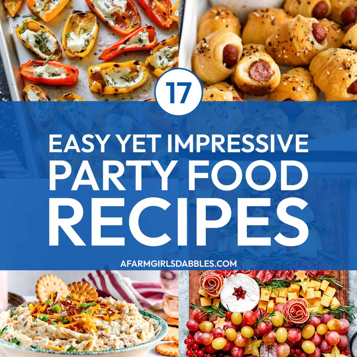 Pinterest image for 17 easy yet impressive party food recipes