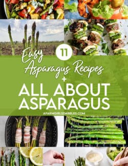 Pinterest image for All About Asparagus + 11 Asparagus Recipes