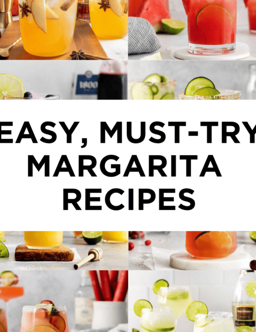 a collage of margarita photos with the words "Easy, Must-Try Margarita Recipes"